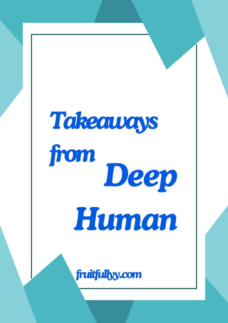 Takeaways from “Deep Human”