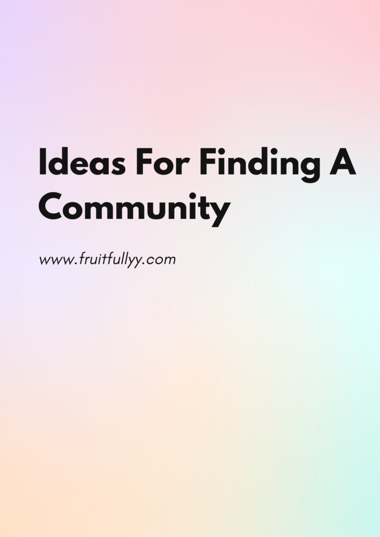 Ideas for Finding A Community