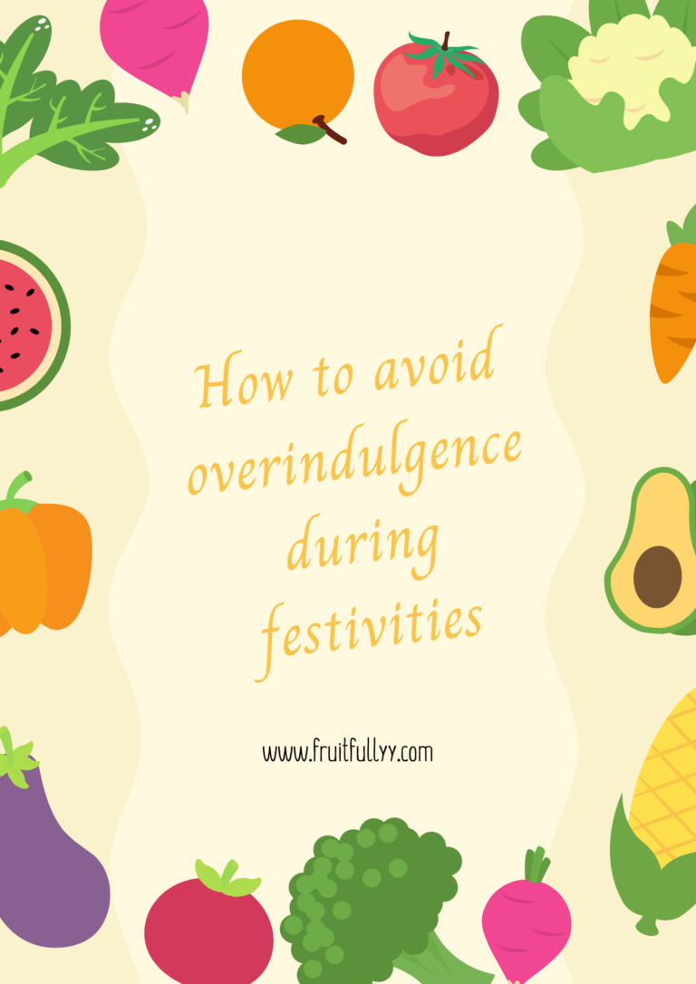 How to Avoid Overindulgence during Festivities