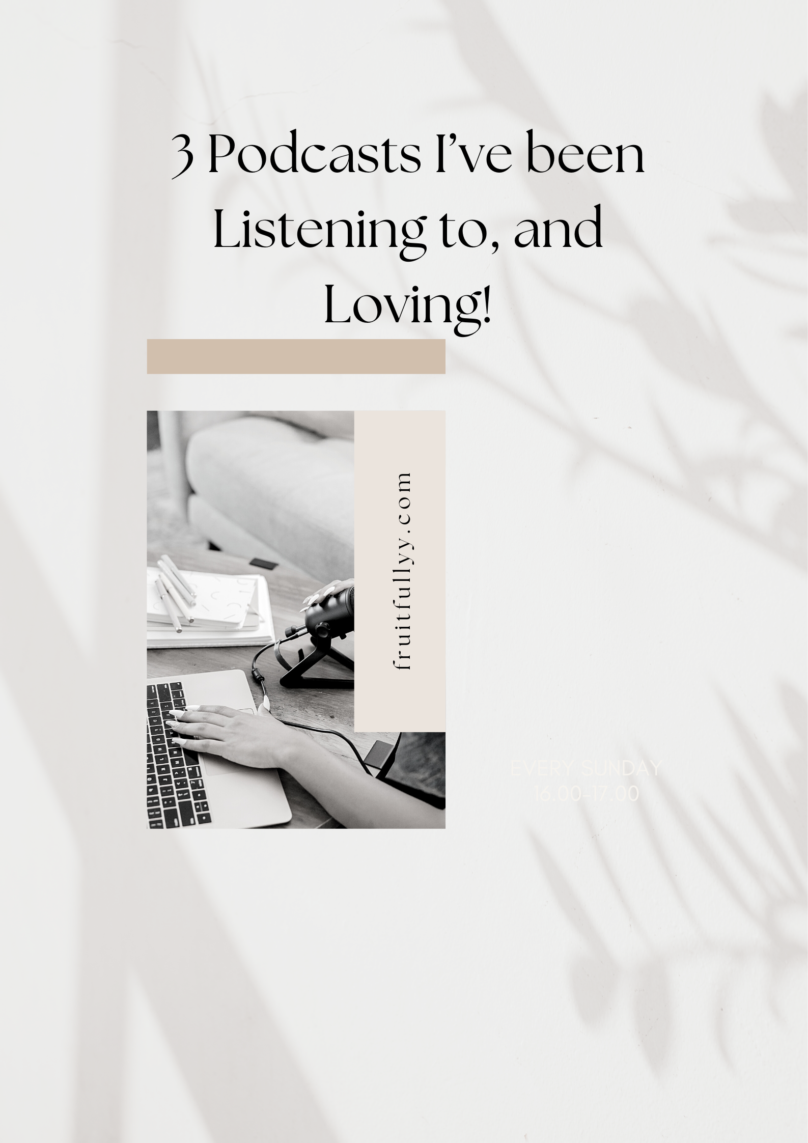 🎧 3 Podcasts I’ve Been Listening To (and Loving!)